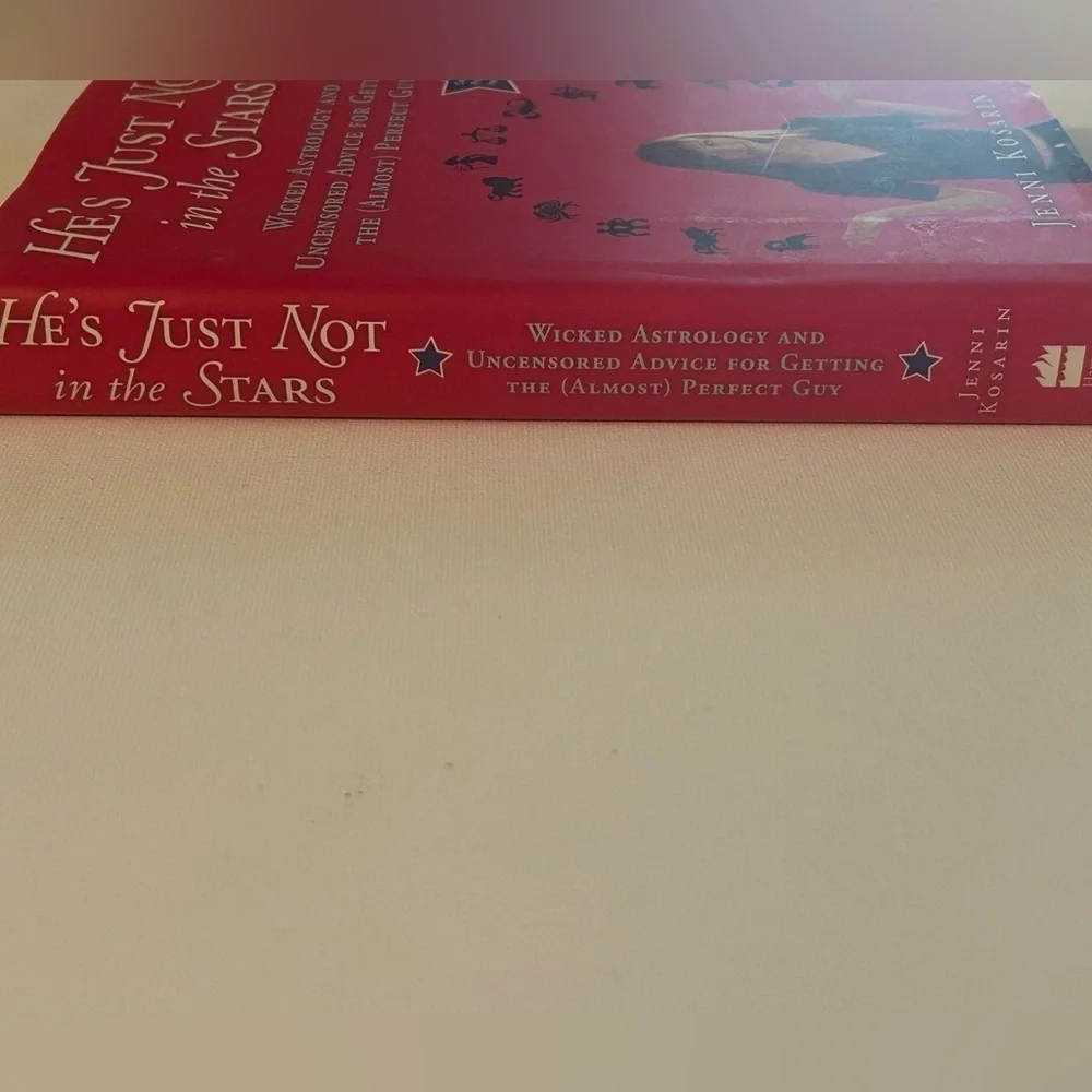 Wicked Astrology He’s Just Not In The Stars Jenni Kosarin First Edition